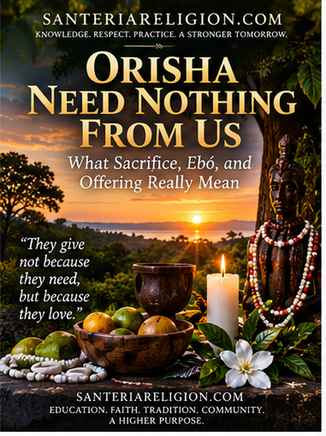 Orisha Need Nothing From Us hero banner explaining sacrifice, ebó, and offering.