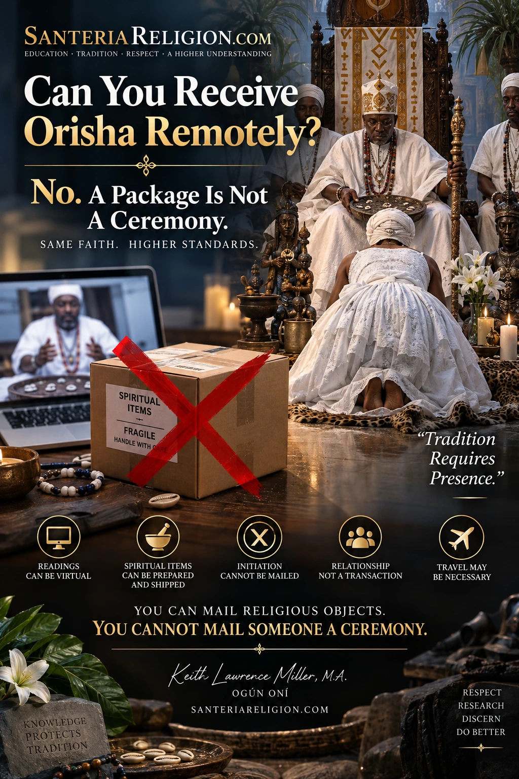 Educational poster emphasizing that initiation cannot be mailed and that tradition, relationship, and physical presence matter when receiving Orisha.